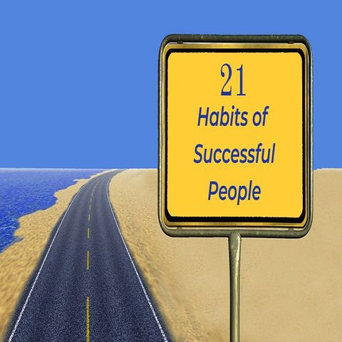 21 Habits of Successful People | Ep. #179
