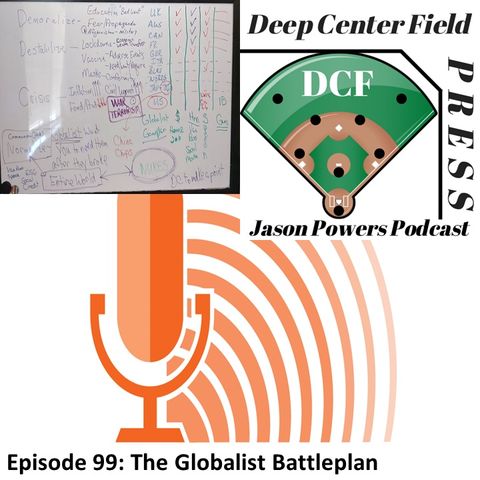 Episode 99: The Globalist Battleplan