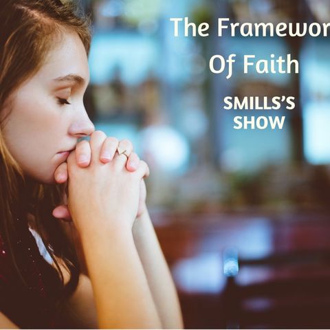 The Framework Of Faith