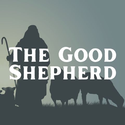The Good Shepherd.