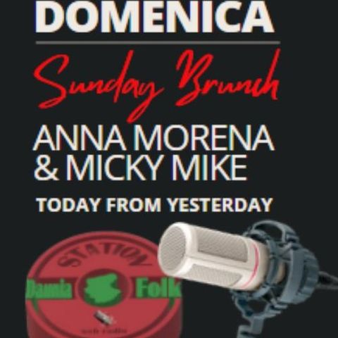 SUNDAY BRUNCH con Anna Morena & Micky MIke
