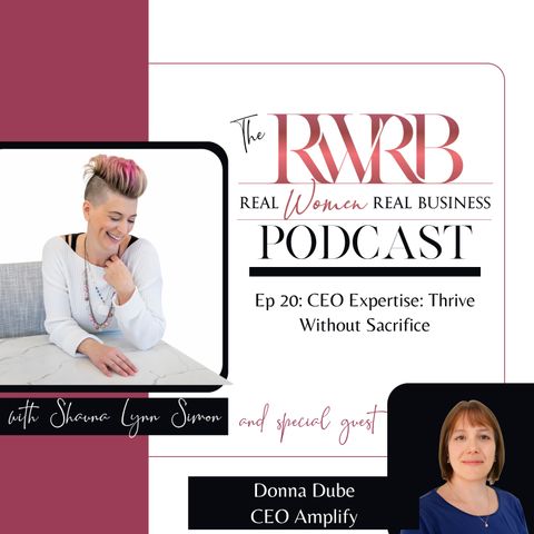 CEO Expertise: Thrive Without Sacrifice with Donna Dube