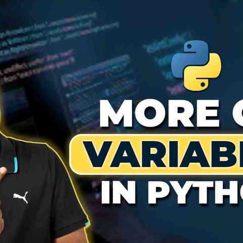 _9 Python Tutorial for Beginners _ More on Variables in Python