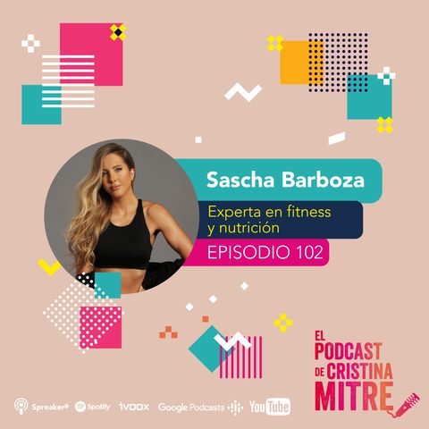 Sascha Fitness, el fenómeno de internet que revolucionó el mundo de la nutrición y el ejercicio. Episodio 102