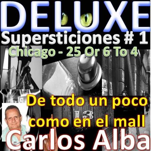Deluxe - Supersticiones # 1 ( Chicago - 25 Or 6 To 4 )