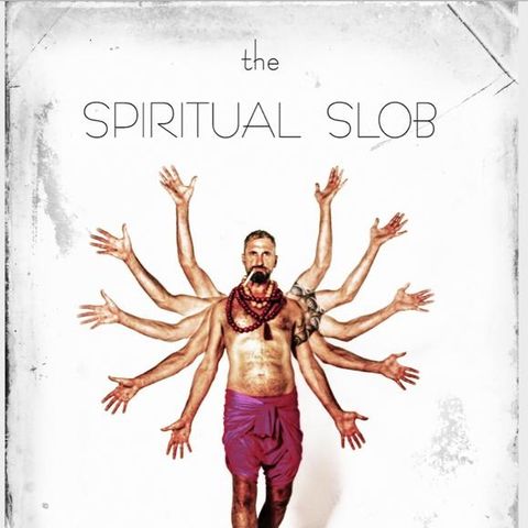 The Spitirual Slob - Podcast - Episodio 21
