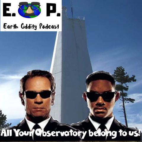 E.O.P. 36: All your Observatory belong to Us!