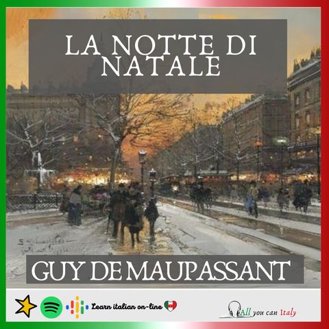 ITALIAN PODCAST - Guy de Maountpassant - Storie di Natale