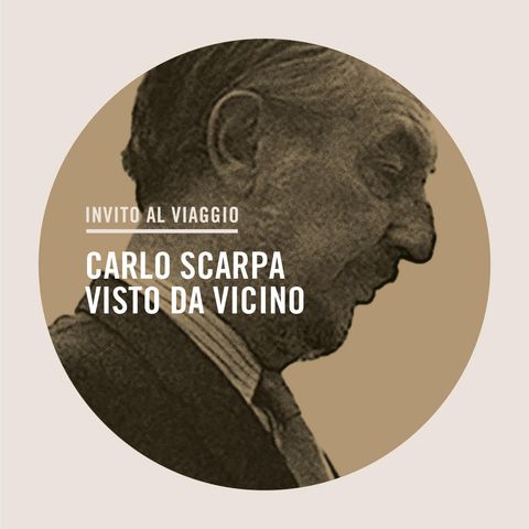 Ep.2 | Carlo Scarpa visto da vicino - Un capolavoro simbolo del “Cuore del Made in Italy"