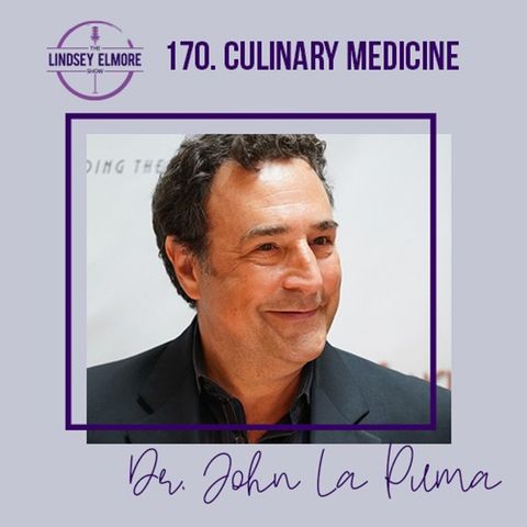 Culinary Medicine: Combining the Art of Cooking & The Science of Medicine | Dr. John La Puma