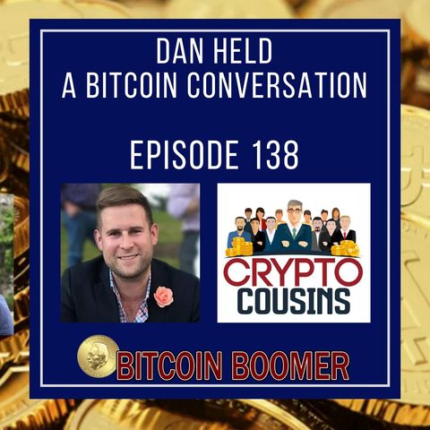 A Bitcoin Conversation - Dan Held