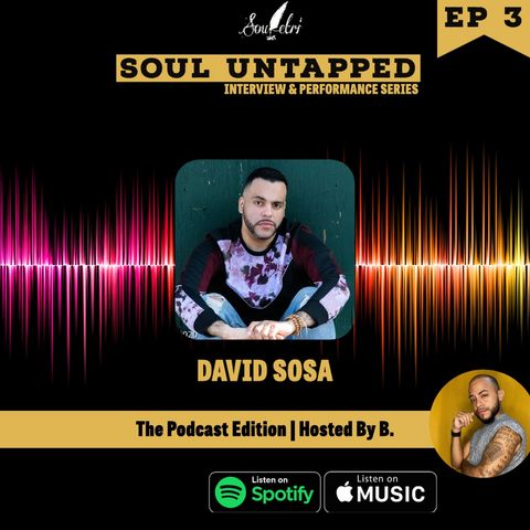 Soul Untapped : David Sosa