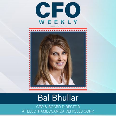 How Can CFOs Drive the Right Plan For Transitioning the Business Towards the Growth Stage w/ Bal Bhullar
