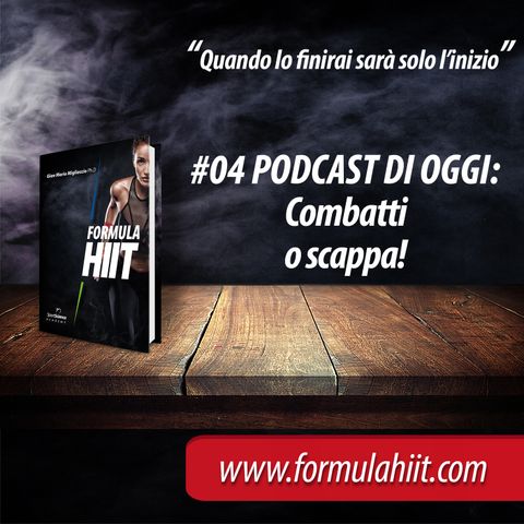 #04 FormulaHIIT.com | Combatti o scappa!