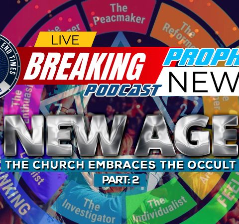 NTEB PROPHECY NEWS PODCAST: Part #2 Of The Ten Signs That Your Church Has The New Age In Their Worship Services