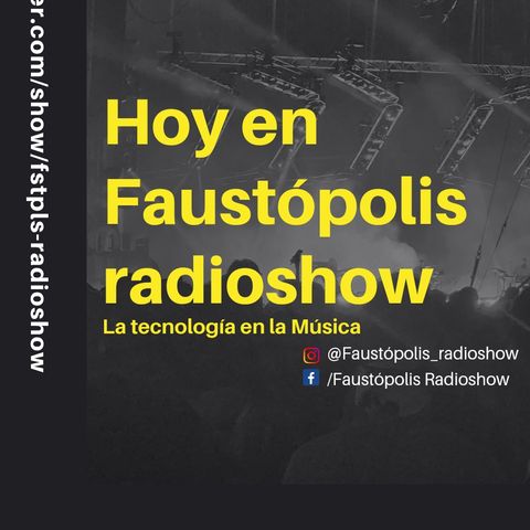 Faustópolis Radioshow:Tech