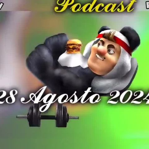 28 Agosto 2024 El Panda Show Podcast