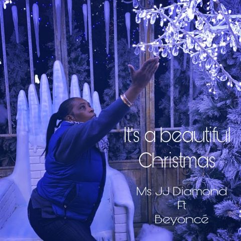 It's a beautiful Christmas - Ms JJ Diamond ft Beyonce