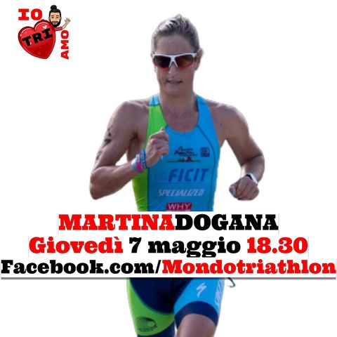 Passione Triathlon n° 15 🏊🚴🏃💗 Martina Dogana