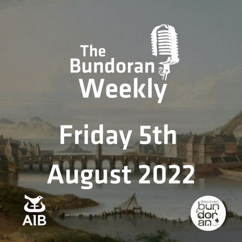 197 - The Bundoran Weekly - Friday 5th August 2022