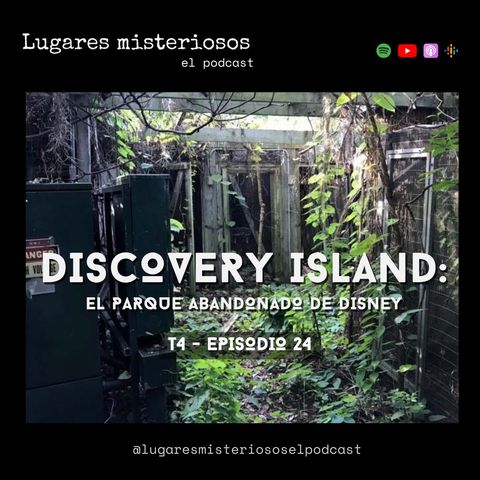 Discovery Island: El parque abandonado de Disney - T4E24