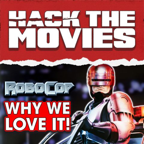 Why We LOVE RoboCop! - Talking About Tapes (#254)
