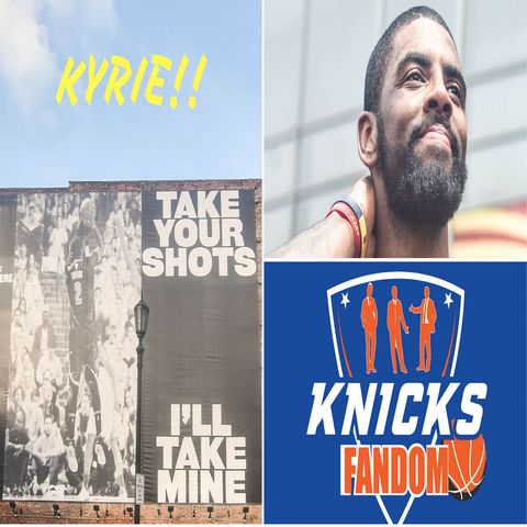 EP 31: "Kyrie Irving, Deal or no Deal?" - Knicksfandom