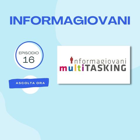 Informagiovani Multitasking - con Laura Tagliaferri