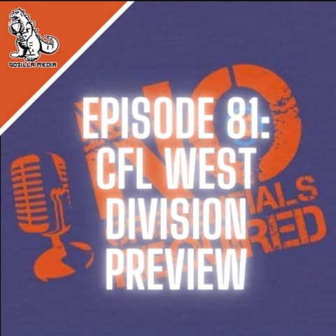 Episode 81: CFL West Division Preview