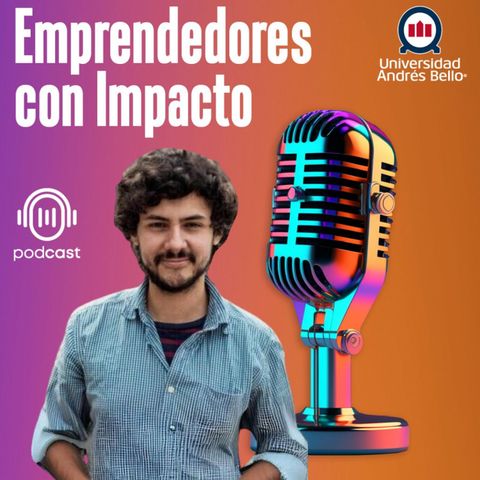 Emprendedores con Impacto T2 #12: Transformando Chile en un país de lectores