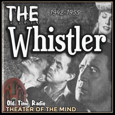 Apparition - The Whistler | 11/15/1942 (Ep027)