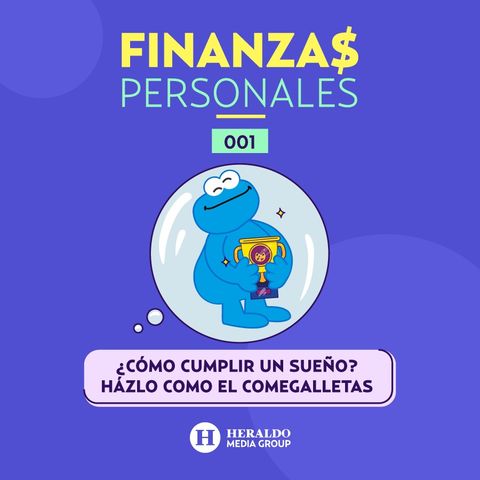 Educación Financiera | Finanzas Personales: Aprende a ahorrar con el Comegalletas