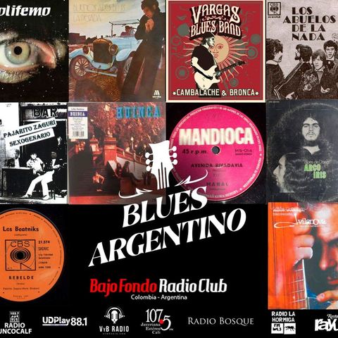 La celebración del Blues Argentino en lo Mejor de Bajo Fondo Radio Club