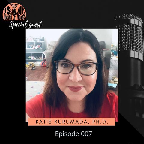 Episode 7: Katie Kurumada, Ph.D. - Teaching my child how to read in a pandemic... Am I doing enough?