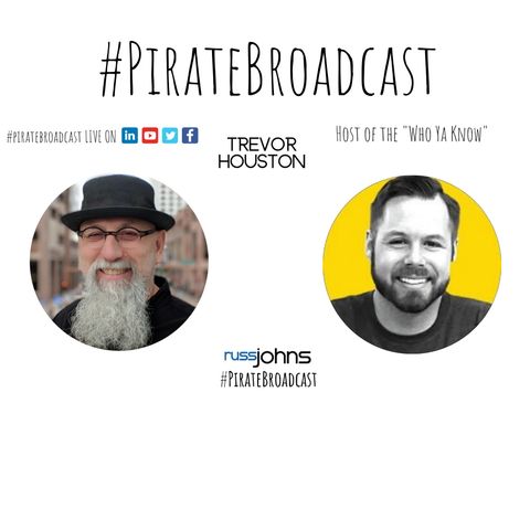 Catch Trevor Houston on the PirateBroadcast