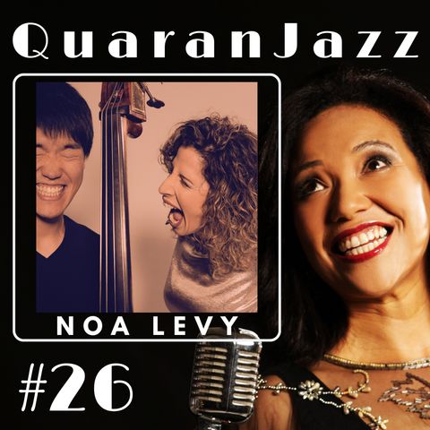 QuaranJazz episode #26 - Interview with Noa Levy