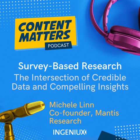 Survey-Based Research – The Intersection of Credible Data and Compelling Insights
