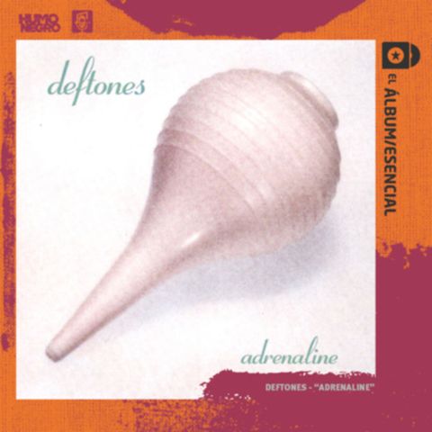 EP. 007: "Adrenaline" de Deftones