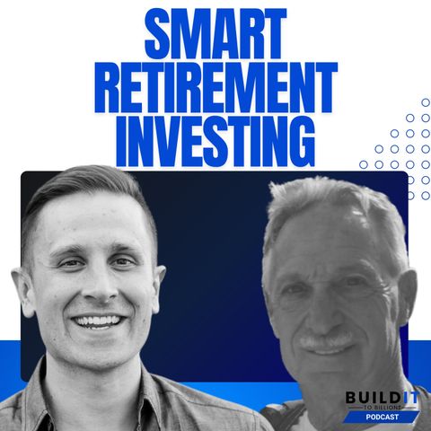 Retirement Secrets & Smart Investing with Steve Selengut
