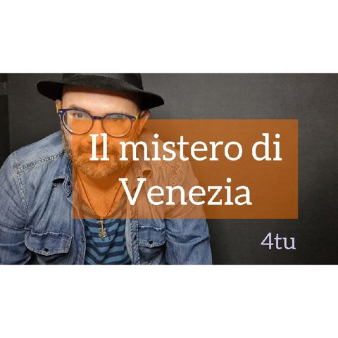 Episodio 560 - il mistero di venezia