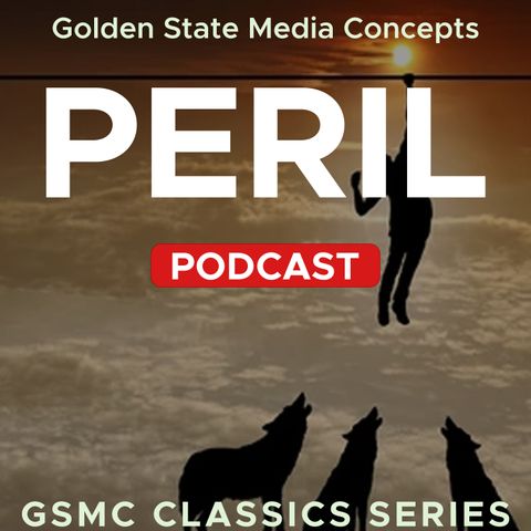 GSMC Classics: Peril Episode 25: The Wonderful Deception