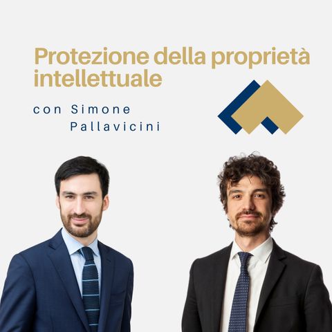 024 - Protezione della proprietà intellettuale con Simone Pallavicini