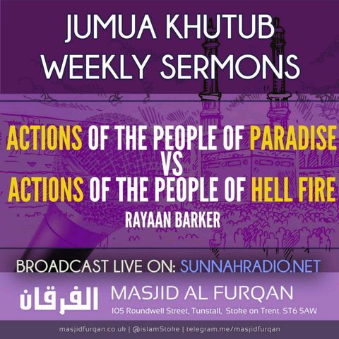 Khutbah: The People Of Paradise Vs The People Of Hell | Rayaan Barker | Stoke