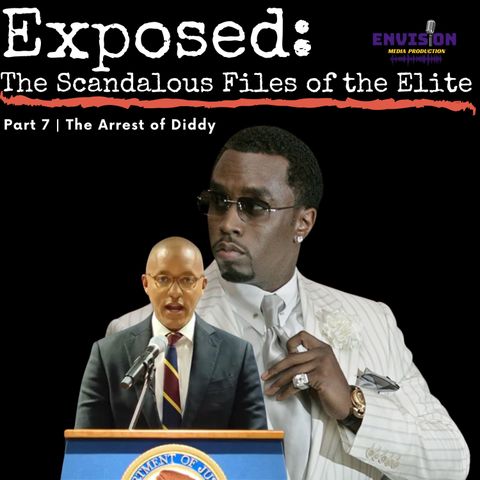 The Arrest of Sean "Diddy" Combs | The Diddy Saga Part 7