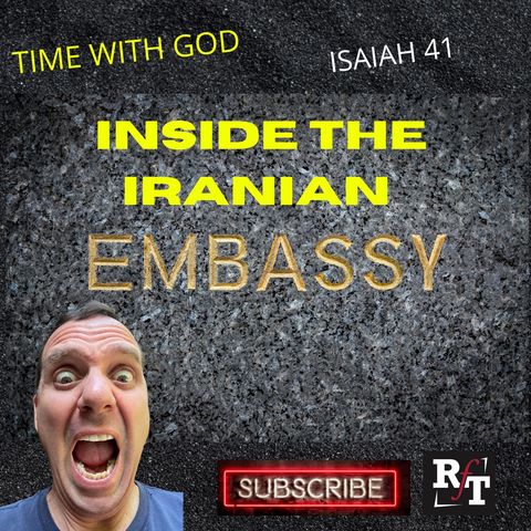 INSIDE THE IRANIAN EMBASSY-God's Strength - 8:2:21, 9.28 AM