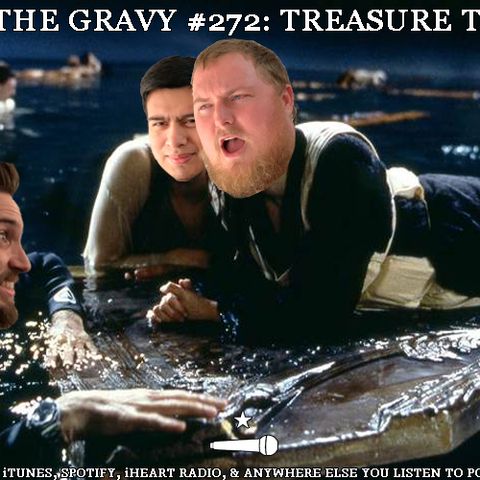 Pass The Gravy #272: Treasure Trove