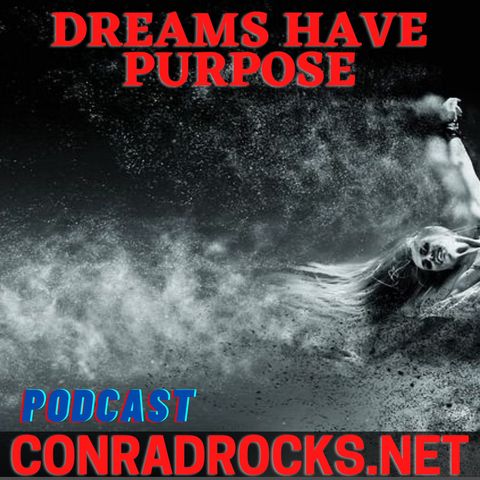 Dreams Have Purpose - Are YOU Paying Attention?
