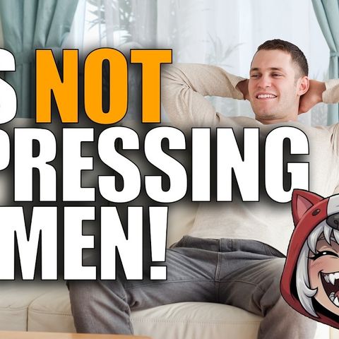 Why don't men want to oppress women anymore?