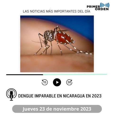 Dengue imparable en Nicaragua en 2023