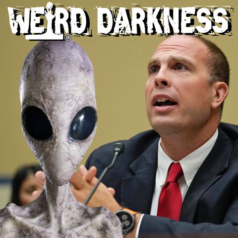 #BonusBite “WELL-KNOWN PHYSICIST RESPONDS TO UFO HEARING” #WeirdDarkness